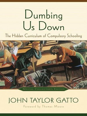 cover image of Dumbing Us Down